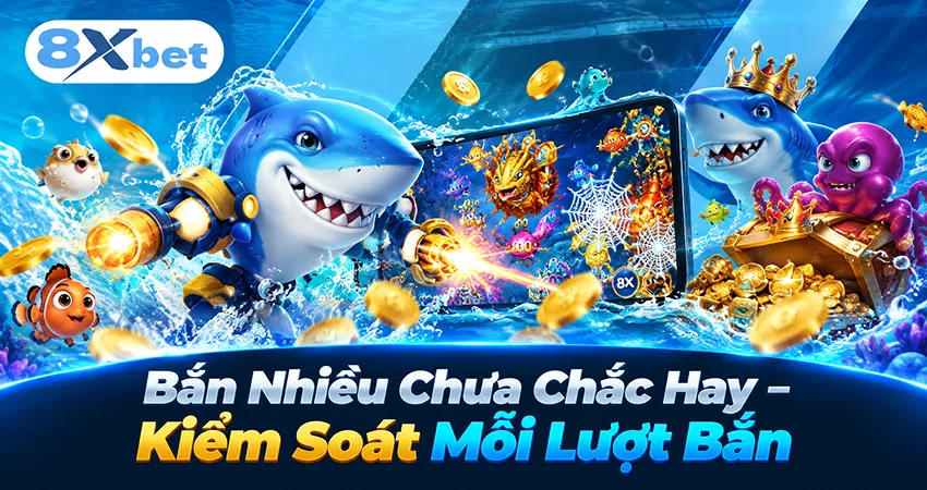 Bắn Nhiều Chưa Chắc Hay – Kiểm Soát Mỗi Lượt Bắn