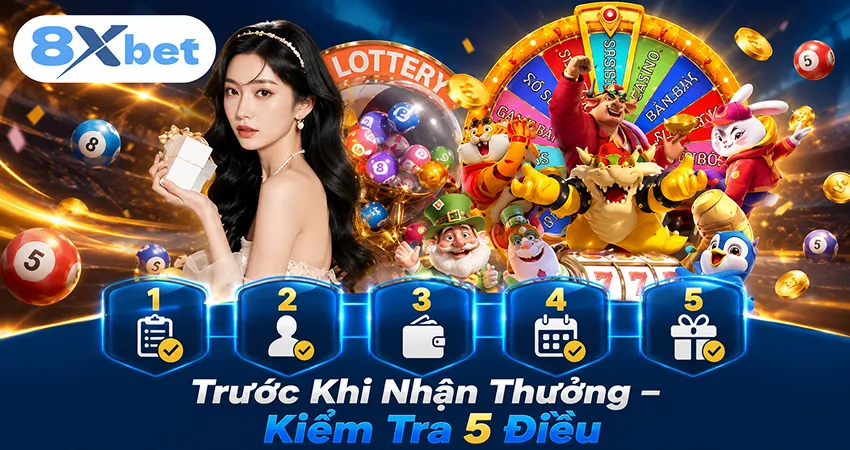 Trước Khi Nhận Thưởng – Kiểm Tra 5 Điều
