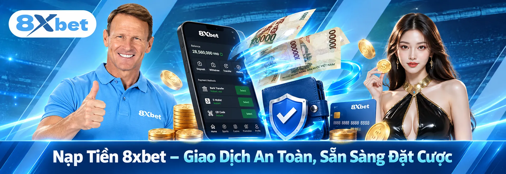 Nạp Tiền 8xbet – Giao Dịch An Toàn, Sẵn Sàng Đặt Cược
