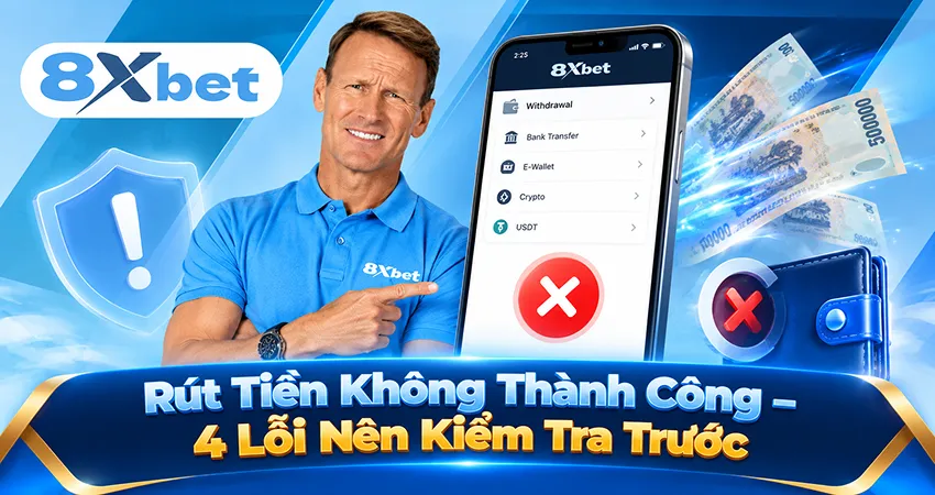Rút Tiền Không Thành Công – 4 Lỗi Nên Kiểm Tra Trước